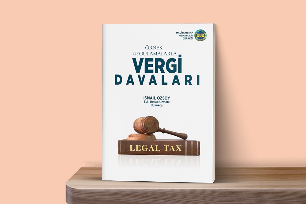 Örnek Uygulamalarla Vergi Davaları